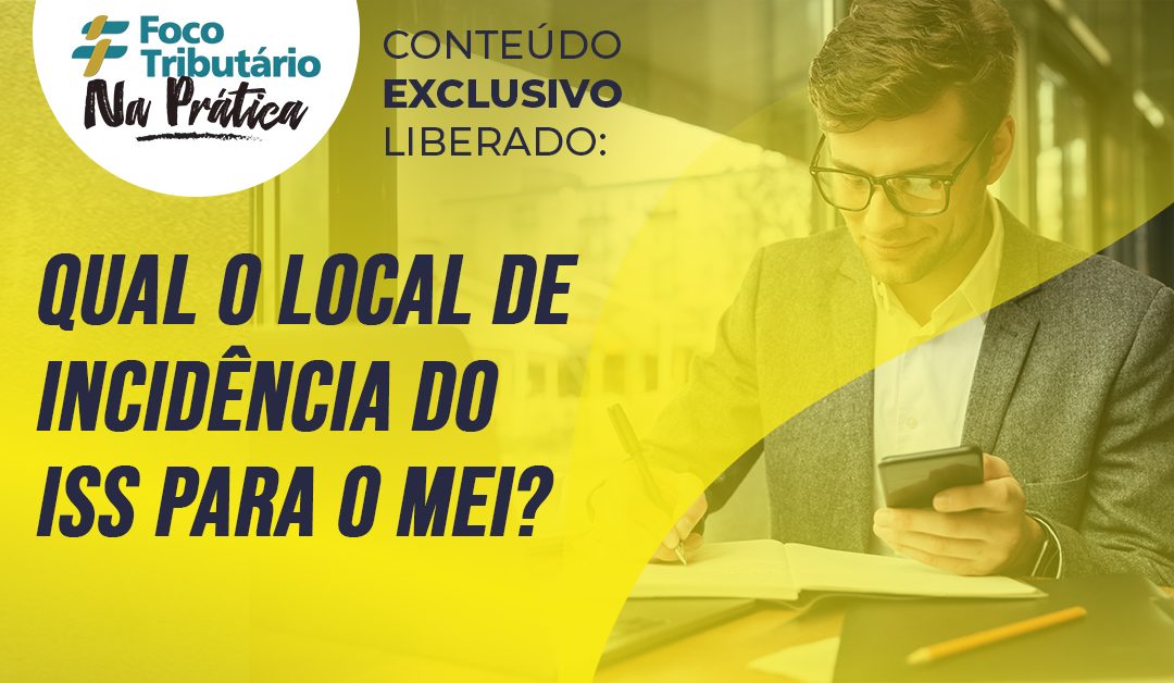Qual o local de incidência do ISS para MEI?
